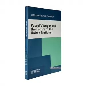 Pascal’s Wager and the Future of the United Nations Pascal’s Wager and the Future of the United Nations